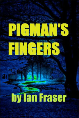 Pigman's Fingers