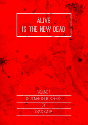 Alive Is The New Dead