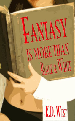 Fantasy Is More than Black & White: An Erotic Wedding Fantasia