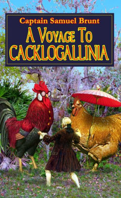 A Voyage to Cacklogallina