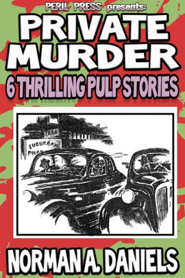 Private Murder: 6 Thrilling Pulp Stories