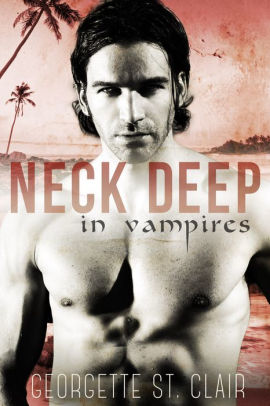 Neck Deep In Vampires