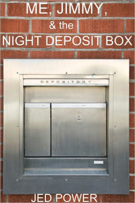 Me, Jimmy, and the Night Deposit Box