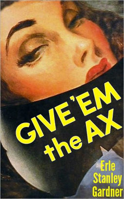 Give 'em the Ax