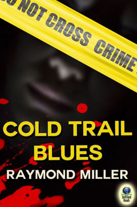 Cold Trail Blues