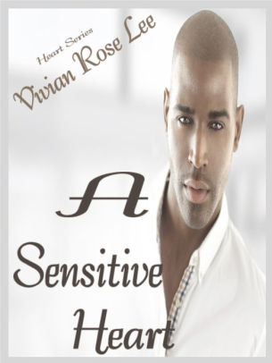 A Sensitive Heart