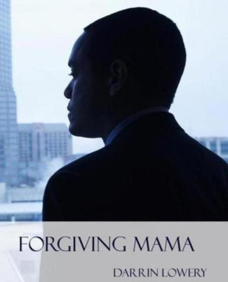 Forgiving Mama