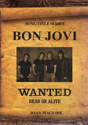 Bon Jovi - Wanted Dead Or Alive