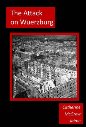 The Attack on Wuerzburg