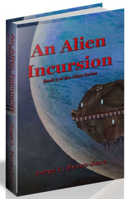 An Alien Incursion