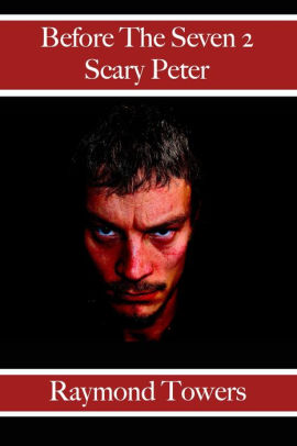 Before The Seven 2: Scary Peter
