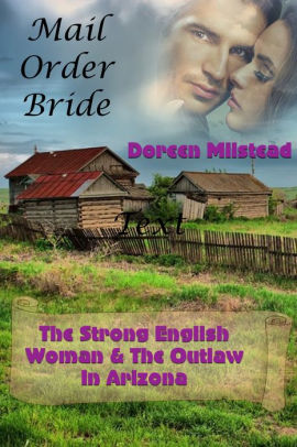 The Strong English Woman & The Outlaw In Arizona