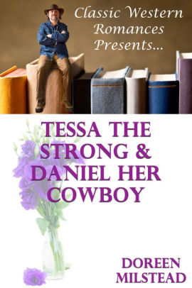 Tessa The Strong & Daniel Her Cowboy