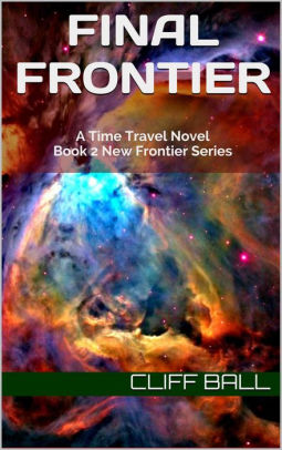 Final Frontier: A Time Travel Novel