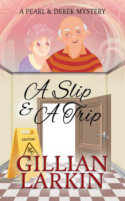 A Slip And A Trip