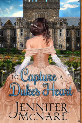 To Capture a Duke's Heart