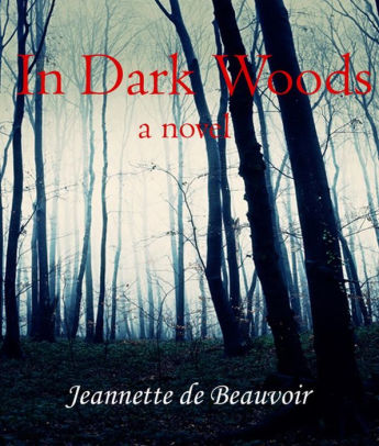 In Dark Woods