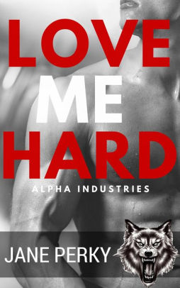 Love Me Hard