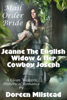 Jeanne The English Widow & Her Cowboy Joseph