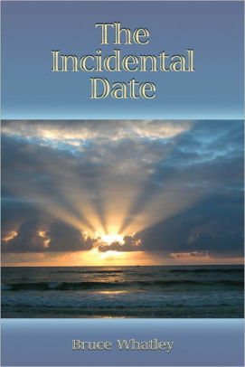 The Incidental Date