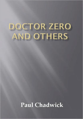 Doctor Zero and Others