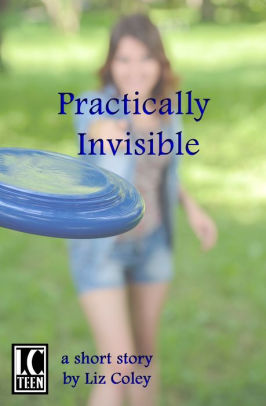 Practically Invisible