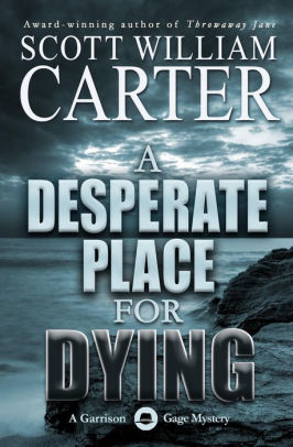 A Desperate Place for Dying