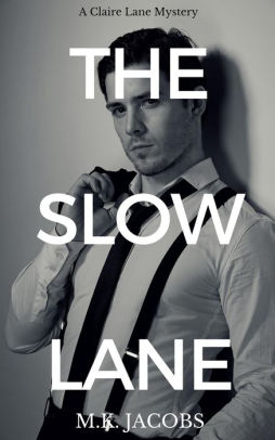 The Slow Lane