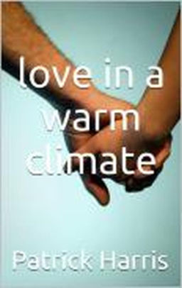 Love in a Warm Climate