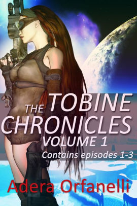 The Tobine Chronicles Volume 1