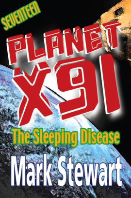 Planet X91 The Sleeping Disease