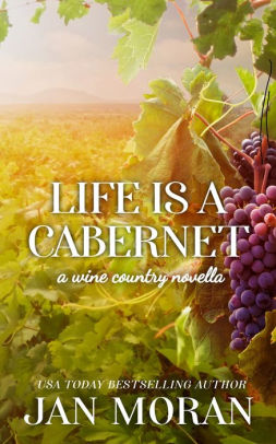 Life is a Cabernet