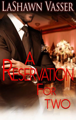 A Reservation for Two