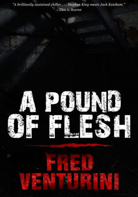 A Pound of Flesh