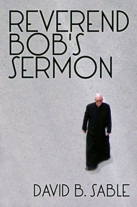 Reverend Bob's Sermon