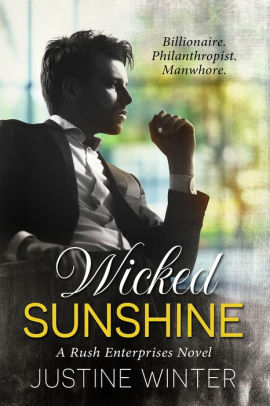 Wicked Sunshine: A Rush Enterprises Novel