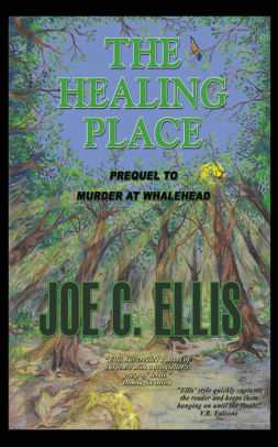 The Healing Place - Prequel to Murder at Whalehead