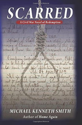 SCARRED A Civil War Novel of Redemption