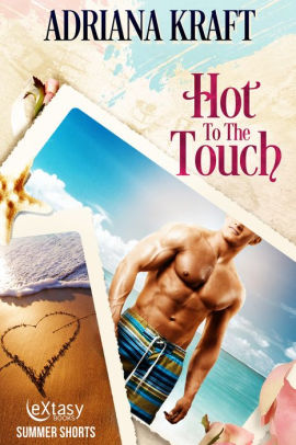 Hot to the Touch