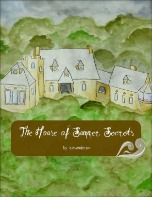 The House of Summer Secrets