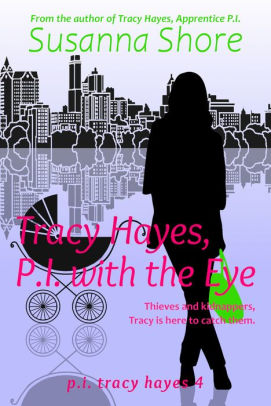 Tracy Hayes, P.I. with the Eye