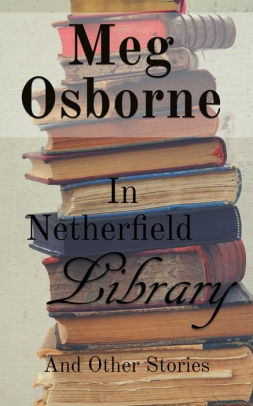 In Netherfield Library and Other Stories