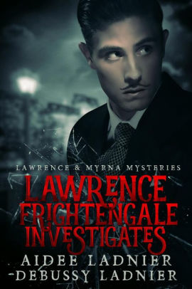 Lawrence Frightengale Investigates