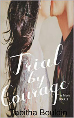 Trial by Courage