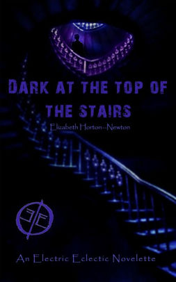 Dark at the Top of the Stairs