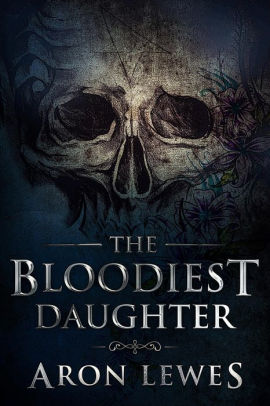 The Bloodiest Daughter