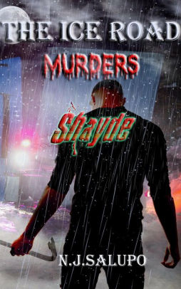 The Ice Road Murders Shayde