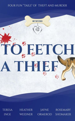 To Fetch a Thief