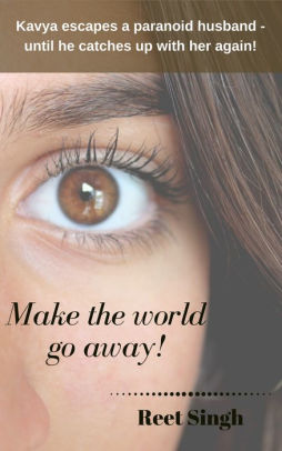 Make the World Go Away!