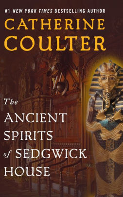 The Ancient Spirits of Sedgwick House